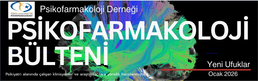 Official Publication of the Turkish Association for Psychopharmacology